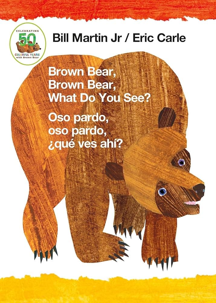 Brown Bear, Brown Bear What Do You See? / Oso pardo, oso pardo qué ves ahí?